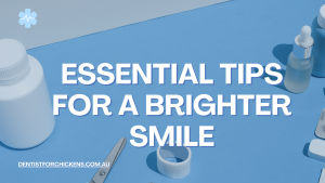 Dental Health: Essential Tips for a Brighter Smile | Dentist for Chickens